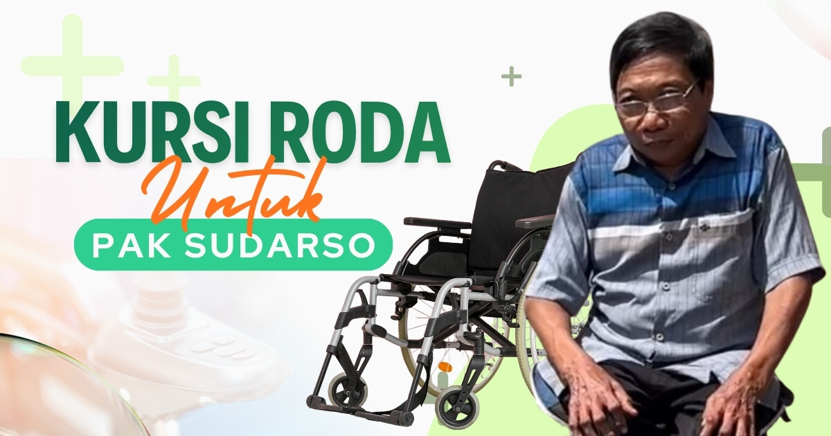 Kursi Roda untuk Pak Sudarso